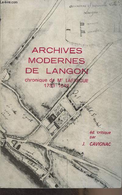 Archives modernes de Langon, chronique de Me Lafargue (1789-1840)