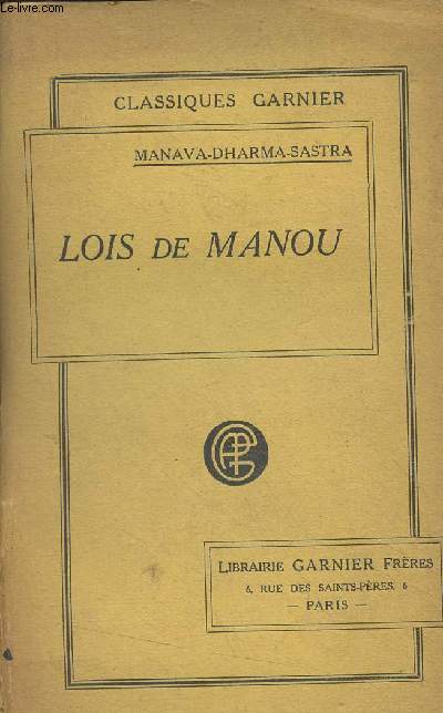 Lois de Manou, comprenant les institutions religieuses et civiles des indiens suivies d'une notice sur les vdas - 