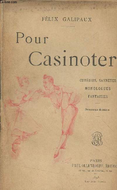 Pour Casinoter (Comdies, Sayntes, monologues, fantaisies) 2e dition