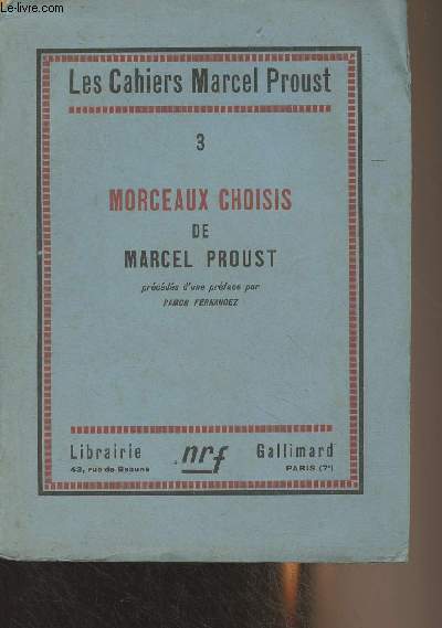 Les cahiers Marcel Proust - 3 - Morceaux choisis de Marcel Proust