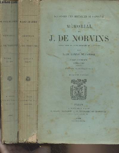 Mmorial de J. de Norvins - En 2 tomes - 1. 1769-1793 - 2. 1793-1802 - 