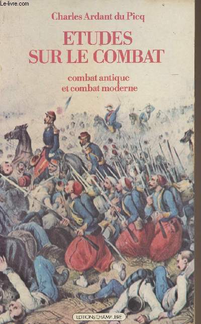 Etudes sur le combat (Combat antique et combat moderne)