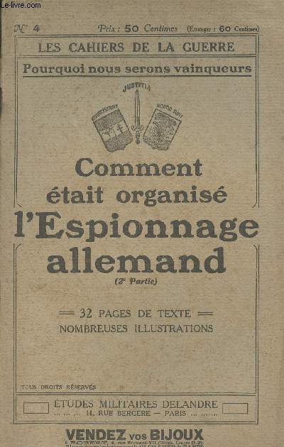 Les cahiers de la guerre - N4 - Comment tait organis l'espionnage allemand (2e partie)