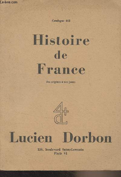 Catalogue 662 - Histoire de France des origines  nos jours