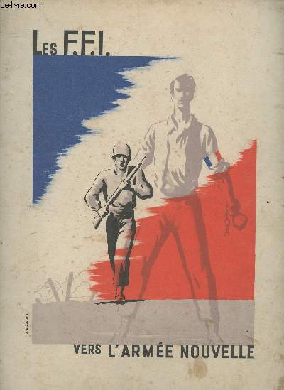 Les F.F.I. vers l'arme nouvelle