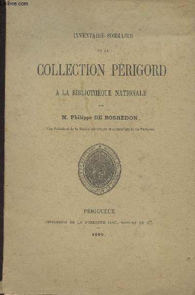 Inventaire sommaire de la collection Prigord  la bibliothque nationale