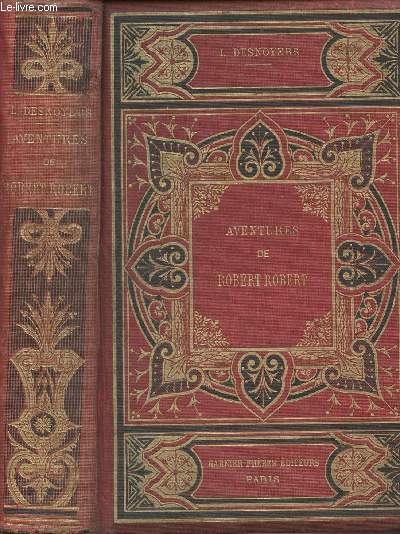 Aventures de Robert-Robert et de son fidle compagnon Toussaint Lavenette (11e dition)