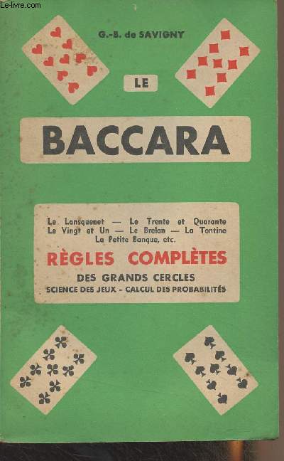 Le baccara - Rgles compltes des grands cercles, science des jeux, calcul des probabilits