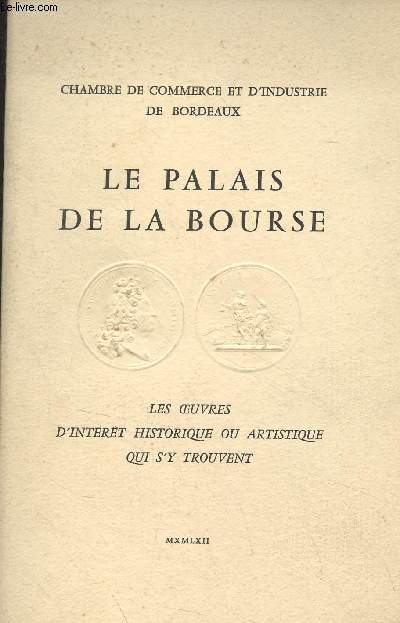 Le Palais de la Bourse - Les oeuvres d'intrt historique ou artistique qui s'y trouvent - 