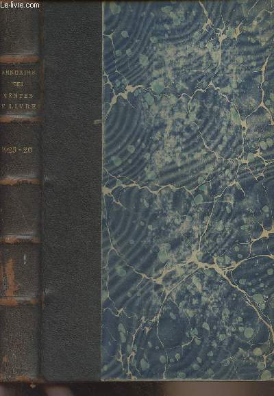Annuaire des ventes de livres, manuscrits, reliures armories - Guide du bibliophile et du librairie - 7e anne (Octobre 1925-Juillet 1926)