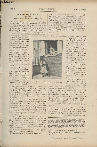 Photo-Revue, journal des amateurs et des photographes - N32, 9 aot 1908 - La restitution du relief par les images stroscopiques - Opinions : Les expositions des Beaux-arts et la photographie - Traitement des rsidus photographiques IX. Essai des