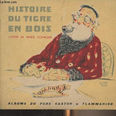 Histoire du tigre en bois - 