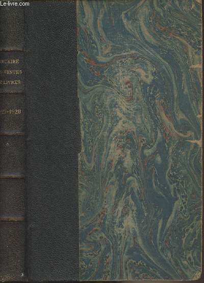 Annuaire des ventes de livres, manuscrits, reliures armories - Guide du bibliophile et du librairie - IXe anne, tous les prix des ventes d'Octobre 1927-Juillet 1928