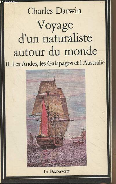 Voyage d'un naturaliste autour du monde - II. Les Andes, les Galapagos et l'Australie