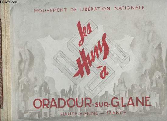 Mouvement de libration nationale - Oradour-sur-Glane, Haute-Vienne