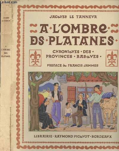 A l'ombre des platanes, chroniques des Provinces basques