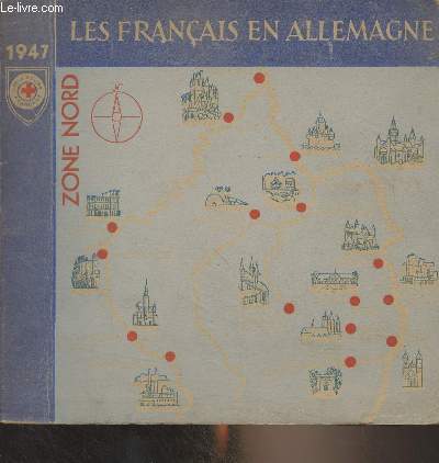 Les franais en Allemagne - Zone Nord 1947 - Album souvenir