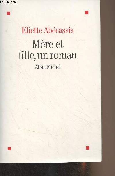 Mre et fille, un roman