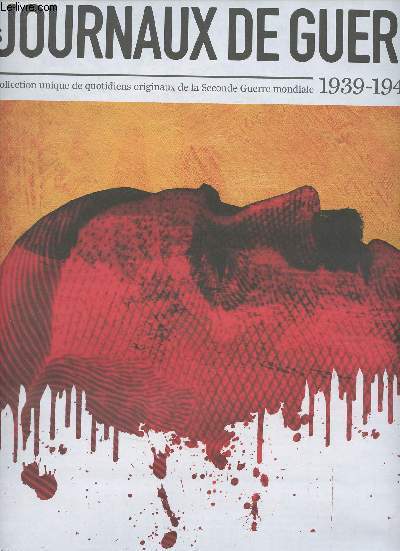 Les journaux de guerre 1939-1945 - n46 - Mai 1945, la fin du rgime nazi, du suicide de Hitler  la capitulation de l'Allemagne - La fin de la guerre en Europe, le triomphe et le doute - Les raisons d'esprer : jusqu'au-boutisme meurtrier - Les embouteil