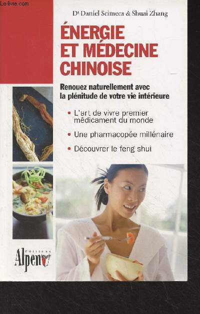 Energie et mdecine chinoise - L'art de vivre entre Orient et Occident