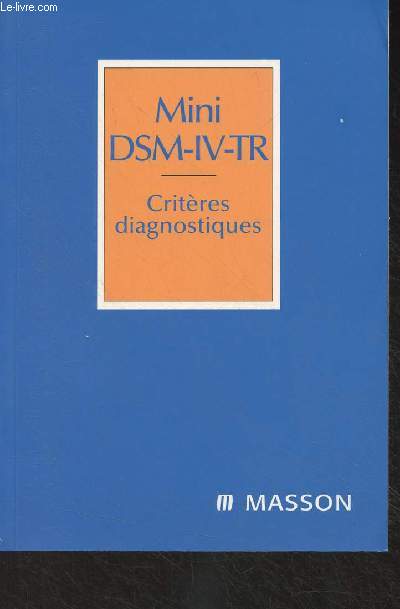 Mini DSM-IV-TR - Critres diagnostiques - 