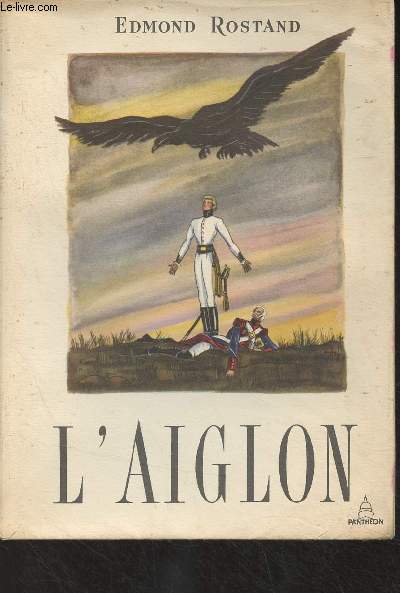 L'aiglon, drame en six actes, en vers - 