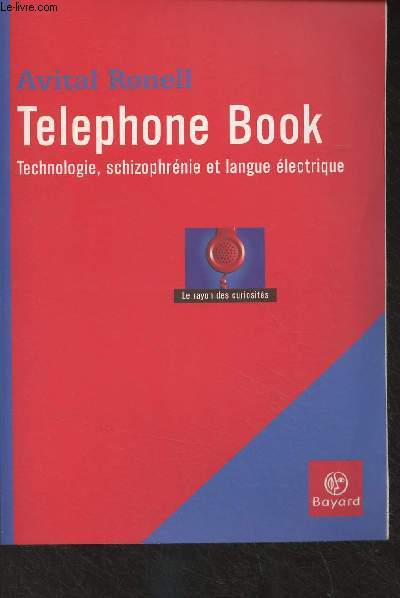 Telephone Book - Technologie, schizophrnie et langue lectrique - 
