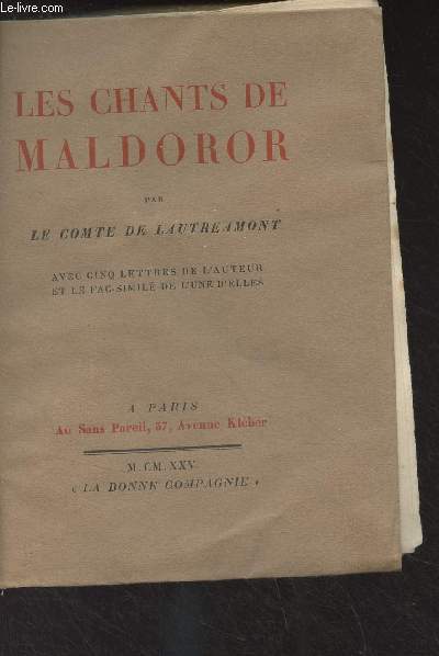 Les chants de Maldoror (avec cinq lettres de l'auteur et le fac-simil de l'une d'elles)