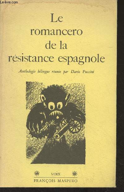 Le romancero de la rsistance espagnole - Anthologie potique bilingue 