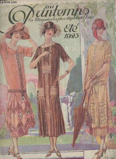 Au Printemps, Les magasins les plus lgants de Paris - Et 1925