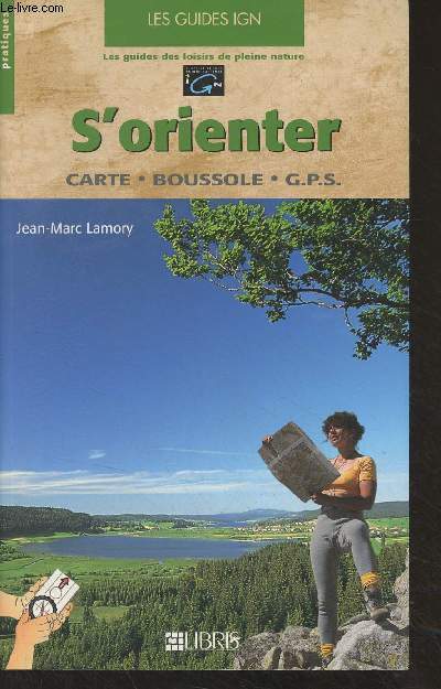 S'orienter (Carte, boussole, G.P.S.) - 