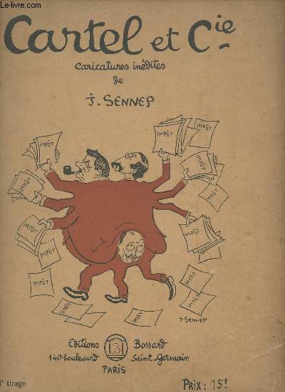 Cartel et cie (Caricatures indites de J. Sennep) - IIe tirage