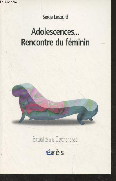 Adolescences... Rencontre du fminin - 