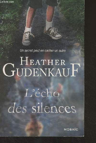 L'cho des silences (un secret peu en cacher un autre)