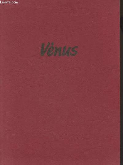 Vnus - Expositions Moulins Albigeois-Albi-Tarn, 6 juillet-31 aot 1990 - Muse d'art et d'histoire Saint-Denis Seine Saint-Denis, 26 octobre-31 dcembre 1990 - Muse de l'Evch-Evreux-Eure, 15 janvier-30 mars 1991