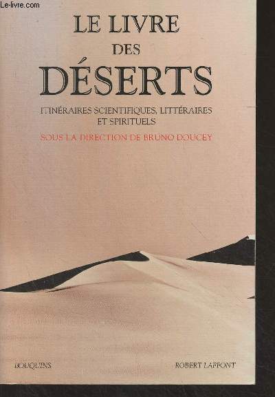 Le livre des dserts - Itinraires scientifiques, littraires et spirituels - 