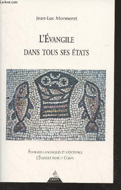 L'Evangile dans tous ses tats (Evangiles canoniques et apocryphes, L'Evangile dans le Coran)