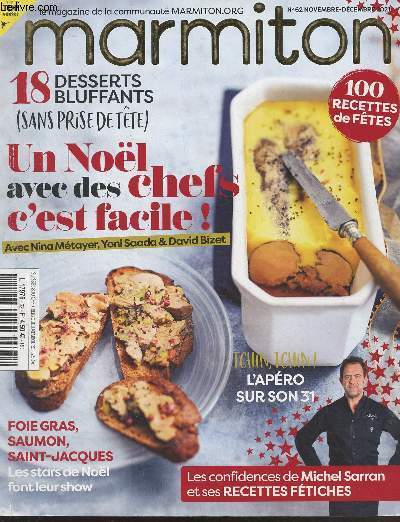 Marmiton - n62 - Nov. Dc. 2021 - 100 recettes de ftes - 18 desserts bluffants (sans prise de tte) - Un nol avec des chefs c'est facile ! avec Nina Mtayer, Yoni Saada et David Bizet - Foie gras, saumon, saint-jacques, les stars de nol font leur show