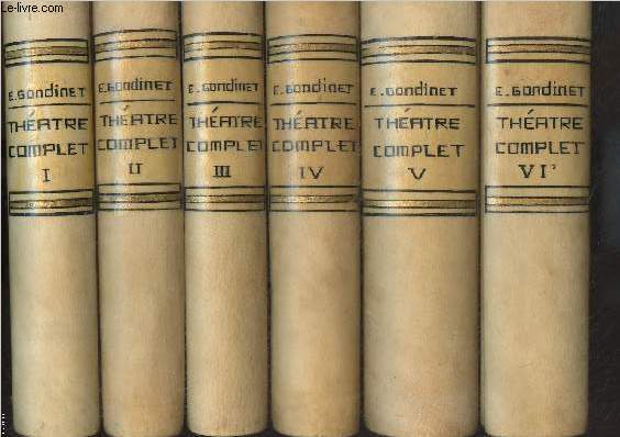 Thtre complet - En 6 tomes - 1. Gavaud, Minard et Cie, Christine, La Cravate blanche, Tte de linotte - 2. Le panache, Les grandes demoiselles, Jonathan, Le tunnel, Oh! Monsieur! - 3. Le plus heureux des trois, Les rvoltes, Le club, Les convictions de