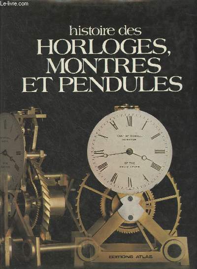 Histoire des horloges, montres et pendules