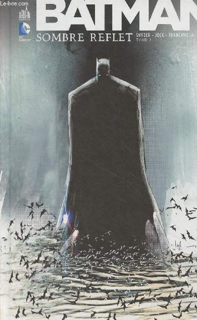 Batman - Sombre reflet, tome 1