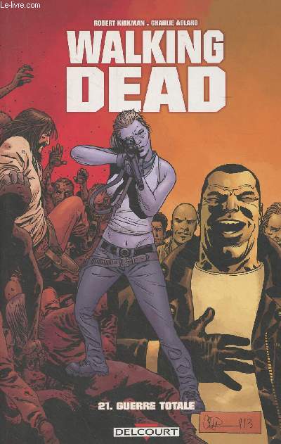 Walking Dead - 21. Guerre totale