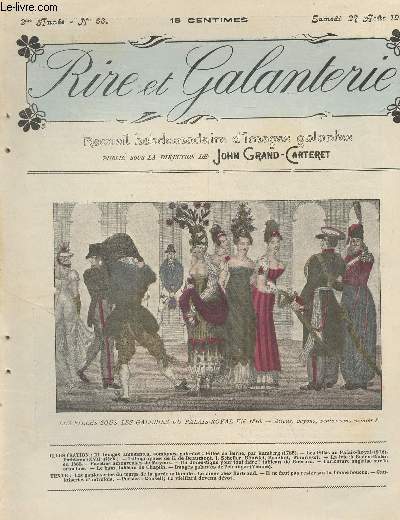 Rire et Galanterie - 2e anne, n63 Samedi 27 aot 1904 - Les filles sous les galeries du Palais-Royal en 1816, Allons, voyons, voulez-vous monter ? - Les gauloiseries du temps de la garde nationale : Le dner chez Bertrand - Il ne faut pas rester sur la