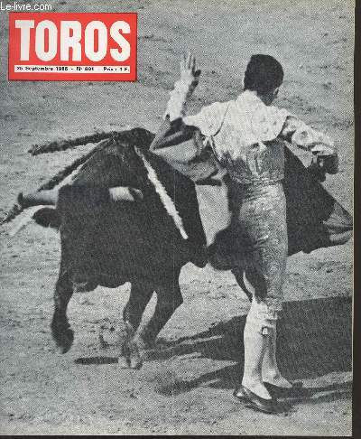 Toros - 42e anne, n801 25 septembre 1966 - Au congrs de Sville - Le mouchoir bleu - Malheur aux absents - Intressante 