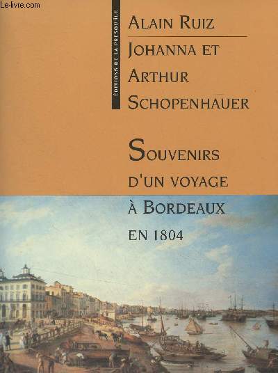 Souvenirs d'un voyage  Bordeaux en 1804