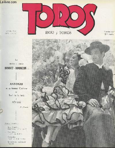 Toros - 37e anne, n692 avril 1962 - Des paroles aux actes - Luis-Miguel s'est-il coup la coleta  Paris ? - Le nouveau rglement espagnol - Notes svillanes - L'ouverture de la temporada franaise - Madrid, novillada du 4 mars  San Sebastian de los Re