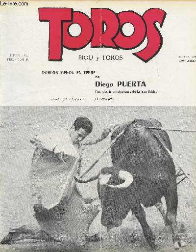 Toros - 37e anne, n696 3 juin 1962 - Impressions svillanes (suite et fin) - Notes andalouses - Barcelona, une oreille  Caracol - Tous les chemins mnent  .. l'alternative - La feria de San Isidro - Suite du numro 695) - Calendrier taurin - Clarines