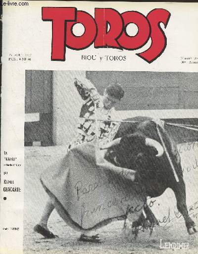 Toros - 37e anne, n704 26 aot 1962 - Notes sur la corrida et sur quelques toreros - Pluie... d'oreilles - Les corridas de Bayonne - En dpit de l'Aquillon.. et des Civico - Soustons, autre lot de Caste - Novillada de Roquefort - La corrida de Frjus -