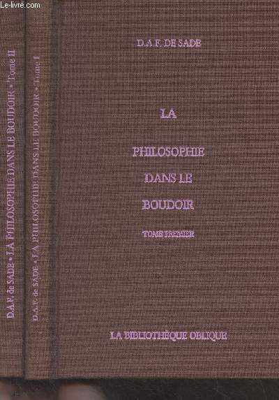 La philosophie dans le boudoir - En 2 tomes - 