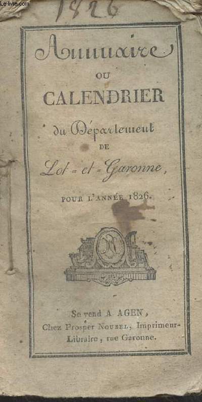 Annuaire ou calendrier du dpartement de Lot et Garonne pour l'anne 1826